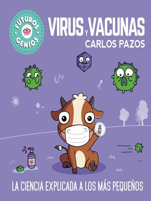cover image of Virus y vacunas (Futuros Genios 6)